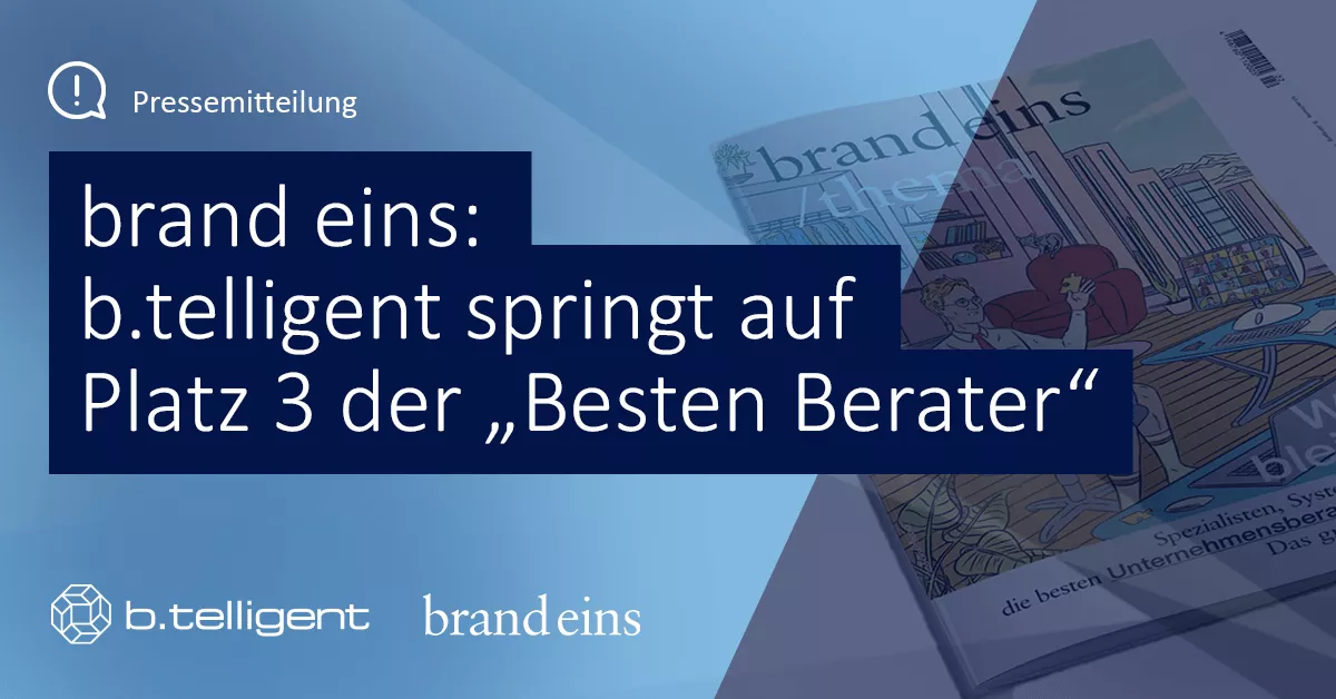 B.telligent Unter Den Top 3 Der „Besten Berater“ - B.telligent