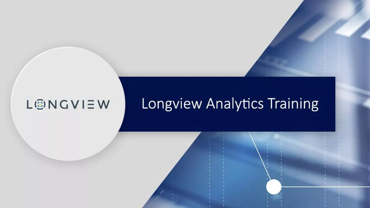 Longview Analytics Report Design I - B.training